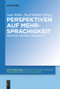 Perspektiven auf Mehrsprachigkeit (Individuum - Bildung - Gesellschaft) (German Edition) by Anja Ballis, Nazli Hodaie, 9783110737431
