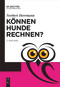 Können Hunde rechnen? (German Edition) by Norbert Herrmann, 9783110738360