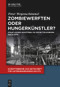 Zombiewerften oder Hungerkünstler? (Staatlicher Schiffbau in Ostmitteleuropa nach 1970) (German Edition) by Peter Wegenschimmel, 9783110739374