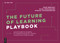 The Future of Learning Playbook (A practical guide to navigating the changing landscape for creativity, innovation and entrepreneurship) by John Bessant, Olga Kokshagina, Kyriaki Papageorgiou, 9783110739435