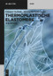 Thermoplastische Elastomere (im Blickfang) (German Edition) by Günter Scholz, Manuela Gehringer, 9783110739862