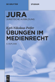 Übungen im Medienrecht (German Edition) - 9783110741216 by Karl-Nikolaus Peifer, 9783110741216
