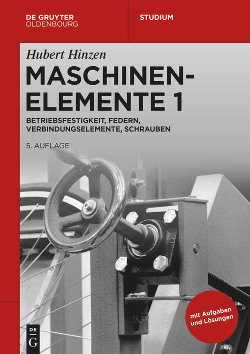 Betriebsfestigkeit, Federn, Verbindungselemente, Schrauben (German Edition) by Hubert Hinzen, 9783110746303