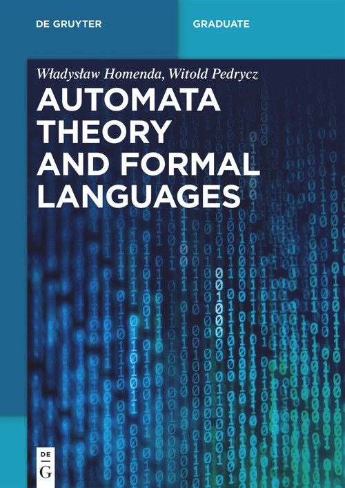 Automata Theory and Formal Languages by Wladyslaw Homenda, Witold Pedrycz, 9783110752274