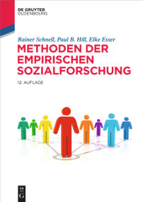 Methoden der empirischen Sozialforschung (German Edition) by Rainer Schnell, Paul B. Hill, Elke Esser, 9783110752991