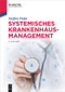 Systemisches Krankenhausmanagement (German Edition) by Steffen Fleßa, 9783110753004