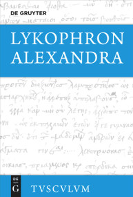 Alexandra (Griechisch - deutsch) (German Edition) by Lykophron, Fabian Horn, 9783110753424