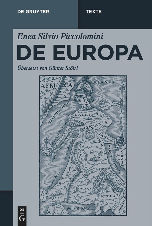 Enea Silvio Piccolomini: De Europa (German Edition) by Enea Silvio Piccolomini, Günter Stölzl, 9783110753844