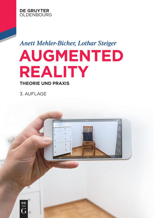 Augmented Reality (Theorie und Praxis) (German Edition) by Anett Mehler-Bicher, Lothar Steiger, 9783110756425