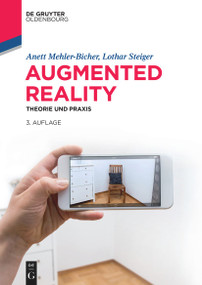 Augmented Reality (Theorie und Praxis) (German Edition) by Anett Mehler-Bicher, Lothar Steiger, 9783110756425