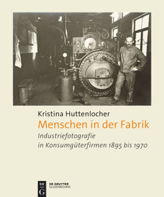 Menschen in der Fabrik (German Edition) by Kristina Huttenlocher, 9783110758238