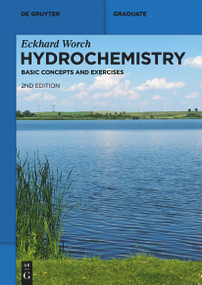 Hydrochemistry (Basic Concepts and Exercises) by Eckhard Worch, 9783110758764