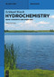 Hydrochemistry (Basic Concepts and Exercises) by Eckhard Worch, 9783110758764