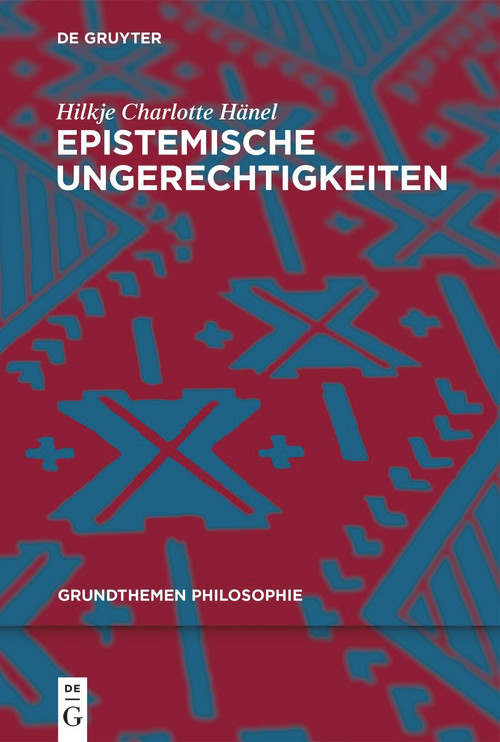 Epistemische Ungerechtigkeiten (German Edition) by Hilkje Charlotte Hänel, 9783110759730