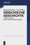Griechische Geschichte ca. 800-322 v. Chr. (Band 2: Forschung und Literatur) (German Edition) by Raimund Schulz, Uwe Walter, 9783110762457