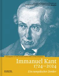 Immanuel Kant 1724-2024 (Ein europäischer Denker) (German Edition) by Volker Gerhardt, Matthias Weber, Maja Schepelmann, 9783110762815