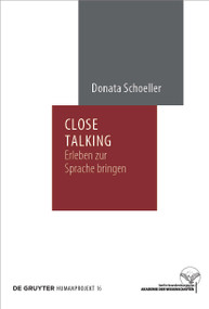 Close Talking (Erleben zur Sprache bringen) (German Edition) by Donata Schoeller, 9783110763256