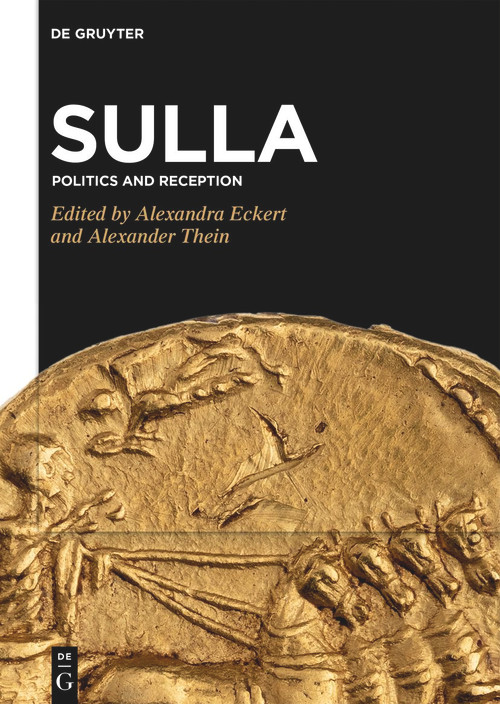 Sulla (Politics and Reception) by Alexandra Eckert, Alexander Thein, 9783110763331