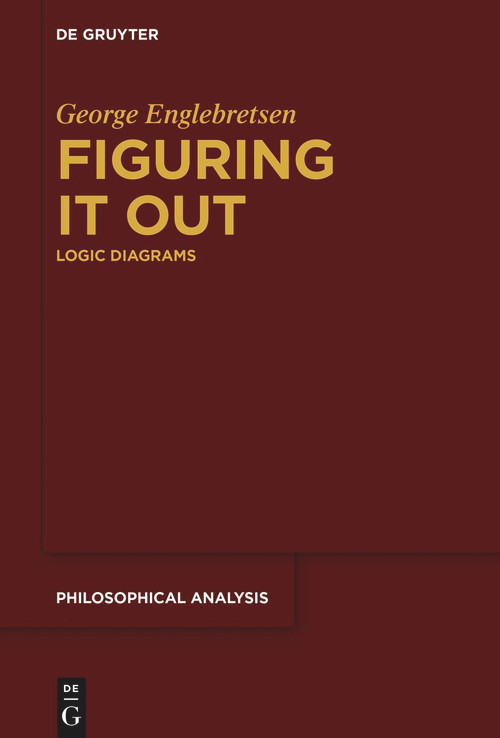 Figuring It Out (Logic Diagrams) by George Englebretsen, José Martin Castro-Manzano, José Roberto Pacheco-Montes, 9783110763355