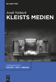 Kleists Medien (German Edition) by Arndt Niebisch, 9783110763386