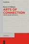Arts of Connection (Poetry, History, Epochality) by Karen S. Feldman, 9783110763409