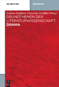 Grundthemen der Literaturwissenschaft: Drama (German Edition) by Andreas Englhart, Franziska Schößler, Andreas Grewenig, Hannah Speicher, 9783110764673