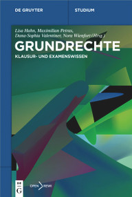 Grundrechte (Klausur- und Examenswissen) (German Edition) by Lisa Hahn, Maximilian Petras, Dana-Sophia Valentiner, Nora Wienfort, 9783110765472
