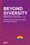 Beyond Diversity (Queer Politics, Activism, and Representation in Contemporary Japan) by Kazuyoshi Kawasaka, Stefan Würrer, 9783110765823