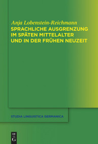 Sprachliche Ausgrenzung im späten Mittelalter und der frühen Neuzeit (German Edition) by Anja Lobenstein-Reichmann, 9783110766097
