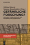 Gefährliche Forschung? (Eine Debatte über Gleichheit und Differenz in der Wissenschaft) (German Edition) by Wilfried Hinsch, Susanne Brandtstädter, 9783110769920