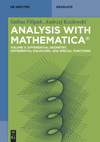 Differential Geometry, Differential Equations, and Special Functions by Galina Filipuk, Andrzej Kozłowski, 9783110774542