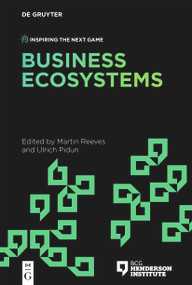 Business Ecosystems by Martin Reeves, Ulrich Pidun, 9783110775044