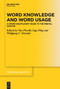 Word Knowledge and Word Usage (A Cross-Disciplinary Guide to the Mental Lexicon) by Vito Pirrelli, Ingo Plag, Wolfgang U. Dressler, 9783110776737
