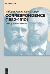 Correspondence (1882-1910) by William James, Carl Stumpf, Riccardo Martinelli, 9783110776751