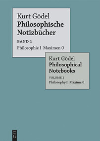 Philosophie I Maximen 0 / Philosophy I Maxims 0 (German Edition) by Kurt Gödel, Eva-Maria Engelen, Merlin Carl, 9783110776836