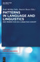 Patterns in Language and Linguistics (New Perspectives on a Ubiquitous Concept) by Beatrix Busse, Ruth Moehlig-Falke, 9783110776867