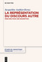 La Représentation du Discours Autre (Principes pour une description) (French Edition) by Jacqueline Authier-Revuz, 9783110777451