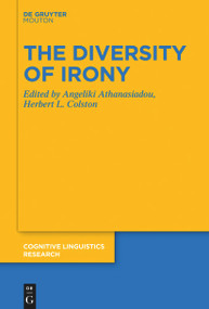 The Diversity of Irony by Angeliki Athanasiadou, Herbert L. Colston, 9783110777512