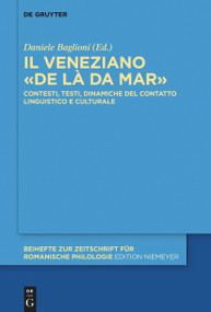 Il veneziano «de là da mar» (Contesti, testi, dinamiche del contatto linguistico e culturale) (Italian Edition) by Daniele Baglioni, 9783110777673