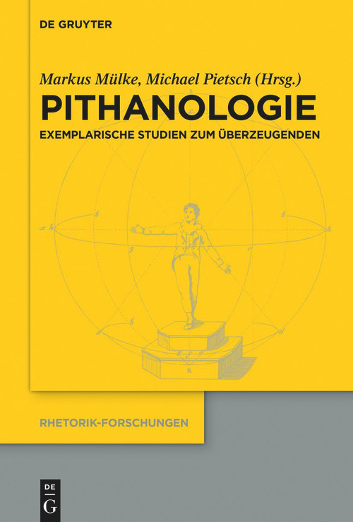 Pithanologie (Exemplarische Studien zum Überzeugenden) (German Edition) by Michael Pietsch, Markus Mülke, 9783110777741
