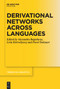 Derivational Networks Across Languages by Lívia Körtvélyessy, Alexandra Bagasheva, Pavol Štekauer, 9783110778144