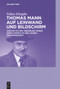 Thomas Mann auf Leinwand und Bildschirm (Zur deutschen Aneignung seines Erzählwerks in der langen Nachkriegszeit) (German Edition) - 9783110778182 by Yahya Elsaghe, 9783110778182