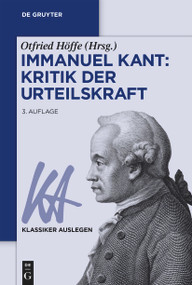 Immanuel Kant: Kritik der Urteilskraft (German Edition) by Otfried Höffe, 9783110780833