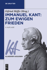 Immanuel Kant: Zum ewigen Frieden (German Edition) by Otfried Höffe, 9783110781076
