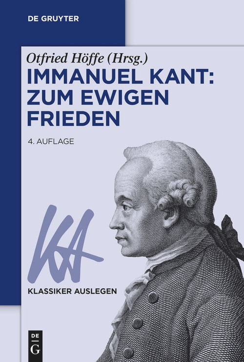 Immanuel Kant: Zum ewigen Frieden (German Edition) by Otfried Höffe, 9783110781076