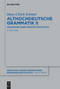 Althochdeutsche Grammatik II (Grundzüge einer deskriptiven Syntax) (German Edition) by Hans Ulrich Schmid, 9783110782295
