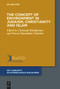 The Concept of Environment in Judaism, Christianity and Islam by Christoph Böttigheimer, Wenzel Maximilian Widenka, 9783110782318