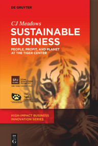 Sustainable Business (People, Profit, and Planet at The Tiger Center) by CJ Meadows, 9783110782943