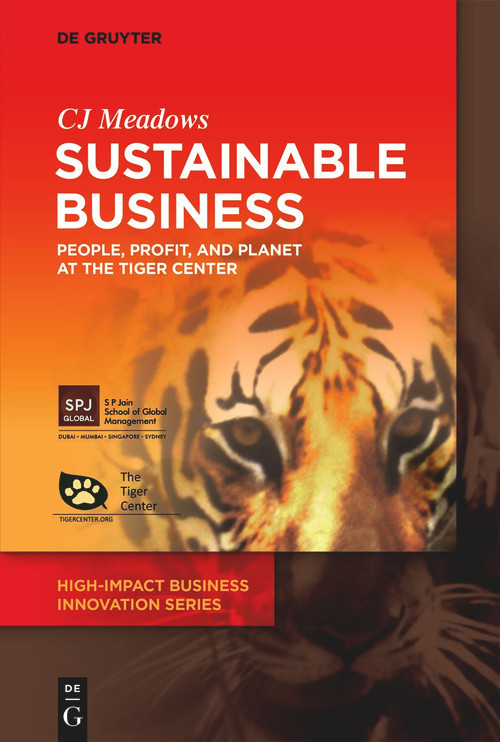 Sustainable Business (People, Profit, and Planet at The Tiger Center) by CJ Meadows, 9783110782943