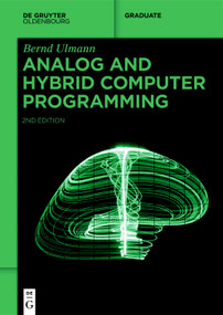 Analog and Hybrid Computer Programming by Bernd Ulmann, 9783110787597